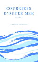 Courriers d'Outre Mer Chronique de voyage