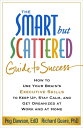 ŷKoboŻҽҥȥ㤨The Smart but Scattered Guide to Success How to Use Your Brain's Executive Skills to Keep Up, Stay Calm, and Get Organized at Work and at HomeŻҽҡ[ Peg Dawson, EdD ]פβǤʤ1,823ߤˤʤޤ