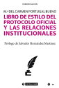 Libro de estilo del protocolo oficial y las relaciones institucionales