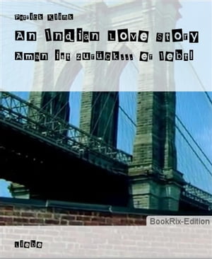 An Indian Love Story Aman ist zur?ck... er lebt!Żҽҡ[ Patrick Klink ]