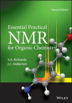 Essential Practical NMR for Organic ChemistryŻҽҡ[ S. A. Richards ]