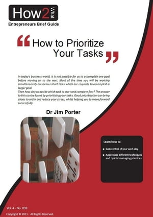 ŷKoboŻҽҥȥ㤨How to Prioritize Your TasksŻҽҡ[ Dr Jim Porter ]פβǤʤ335ߤˤʤޤ