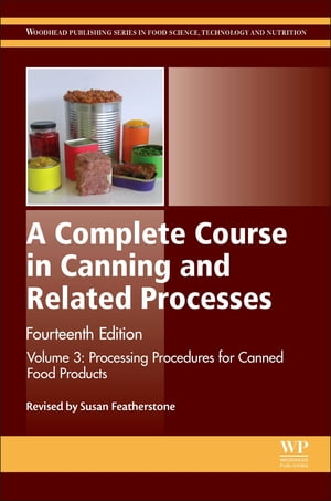 ŷKoboŻҽҥȥ㤨A Complete Course in Canning and Related Processes Volume 3 Processing Procedures for Canned Food ProductsŻҽҡۡפβǤʤ26,434ߤˤʤޤ