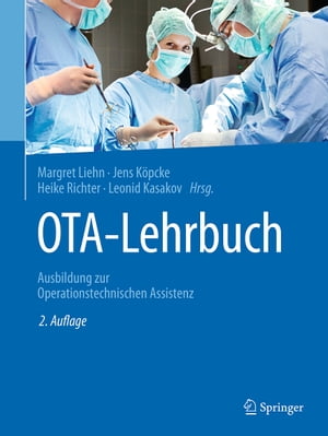 OTA-Lehrbuch Ausbildung zur Operationstechnischen Assistenz