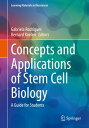 Concepts and Applications of Stem Cell Biology A Guide for Students【電子書籍】