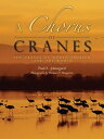 A Chorus of Cranes The Cranes of North America and the World【電子書籍】[ Paul A. John...