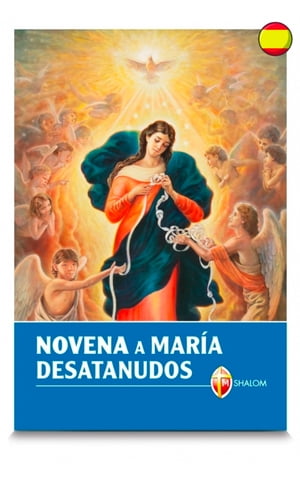 Novena a Maria desatanudos