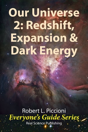 Our Universe 2: Redshift, Expansion, & Dark Energy