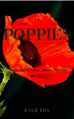 Poppies: Award Winning Short Stories