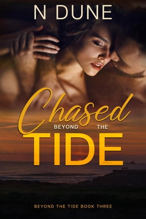 Chased Beyond the Tide Beyond The TideŻҽҡ[ N Dune ]