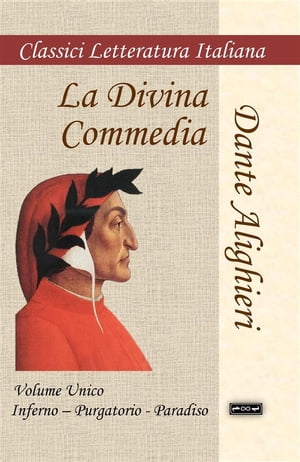 La Divina Commedia Volume Unico: Inferno - Purgatorio - Paradiso