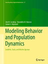 Modeling Behavior and Population Dynamics Seabirds, Seals, and Marine Iguanas【電子書籍】 Jim M. Cushing