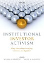 Institutional Investor Activism Hedge Funds and Private Equity, Economics and Regulation【電子書籍】