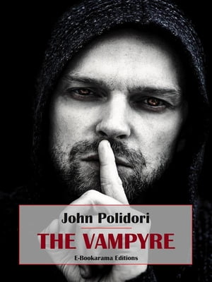 The VampyreŻҽҡ[ John Polidori ]