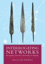 Interrogating Networks Investigating Networks of Knowledge in Antiquity【電子書籍】