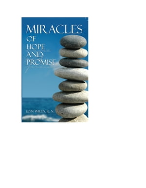 Miracles Of Hope And Promise