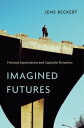 Imagined Futures【電子書籍】 Jens Beckert