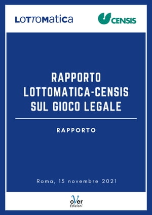 Rapporto Lottomatica – Censis sul Gioco Legale