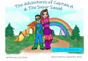 The Adventures of Captain A The Super Squad A IS FOR AUTISM【電子書籍】 Lisa Starr