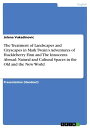 ŷKoboŻҽҥȥ㤨The Treatment of Landscapes and Cityscapes in Mark Twain's Adventures of Huckleberry Finn and The Innocents Abroad: Natural and Cultural Spaces in the Old and the New WorldŻҽҡ[ Jelena Vukadinovic ]פβǤʤ133ߤˤʤޤ