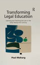 ŷKoboŻҽҥȥ㤨Transforming Legal Education Learning and Teaching the Law in the Early Twenty-first CenturyŻҽҡ[ Paul Maharg ]פβǤʤ8,604ߤˤʤޤ