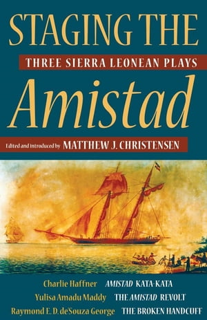 Staging the Amistad