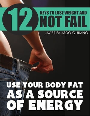 Use Your Body Fat As Source Of Energy
