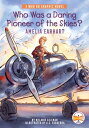 Who Was a Daring Pioneer of the Skies : Amelia Earhart A Who HQ Graphic Novel【電子書籍】 Melanie Gillman