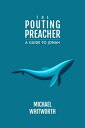 The Pouting Preacher: A Guide to Jonah Guides to God’s Word, #28