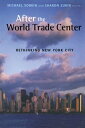 After the World Trade Center Rethinking New York City【電子書籍】