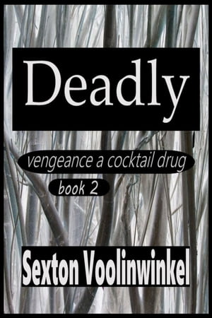 Deadly book 2Żҽҡ[ Sexton Voolinwinkel ]