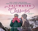 Saltwater Classics from the Island of Newfoundland More than 25 favourite caps, vamps, and mittens to knit【電子書籍】 Christine LeGrow