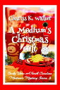 A Medium's Christmas Gift: A Cozy Ghost Mystery ( Becky Tibbs: A North Carolina ...