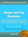 Smoke and Fog Machines As America's Award-Winnin