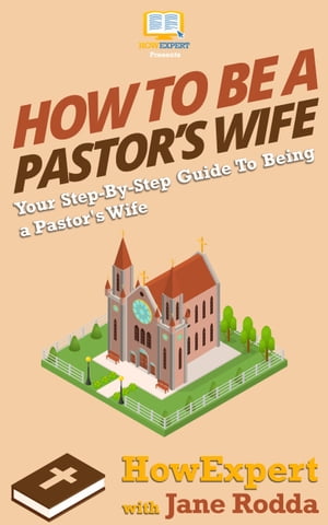 How To Be a Pastor's Wife