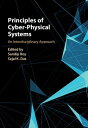 Principles of Cyber-Physical Systems An Interdisciplinary Approach【電子書籍】