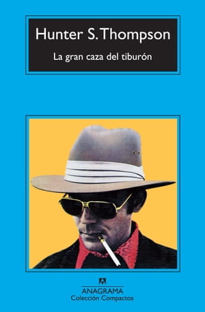 La gran caza del tibur?nŻҽҡ[ Hunter S. Thompson ]