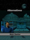 Alternatives【電子書籍】[ Nick Zentor ]