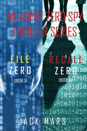 Agent Zero Spy Thriller Bundle: File Zero (#5) and Recall Zero (#6)