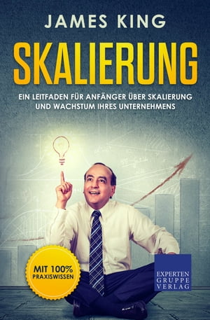 Skalierung Ein Leitfaden f?r Anf?nger ?ber Skali