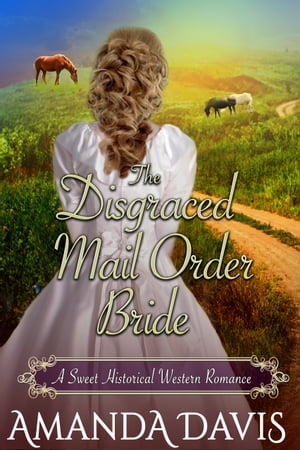 The Disgraced Mail Order Bride