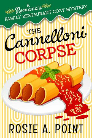 The Cannelloni CorpseŻҽҡ[ Rosie A. Point ]