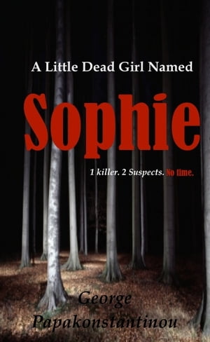 A Little Dead Girl Named Sophie