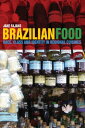 Brazilian Food Race, Class and Identity in Regional Cuisines【電子書籍】 Jane Fajans