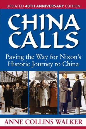 China Calls Paving the Way for Nixon's Historic 