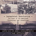 Industrial Revolution: The Rise of the Machines 