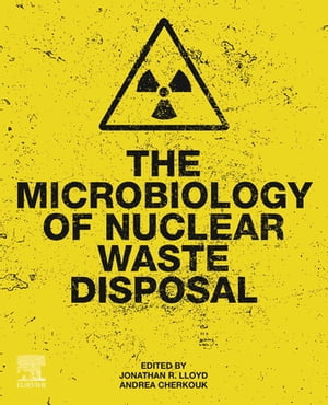 ŷKoboŻҽҥȥ㤨The Microbiology of Nuclear Waste DisposalŻҽҡۡפβǤʤ17,447ߤˤʤޤ