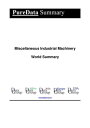 Miscellaneous Industrial Machinery World Summary Market Values & Financials by C...