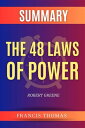 ŷKoboŻҽҥȥ㤨Summary Of The 48 Laws of Power by Robert Greene A Comprehensive SummaryŻҽҡ[ thomas francis ]פβǤʤ363ߤˤʤޤ