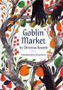 Goblin Market An Illustrated Poem【電子書籍】 Christina Rossetti